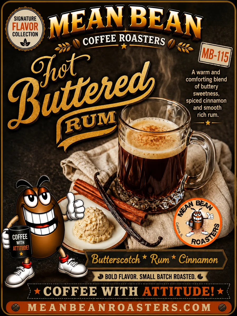 Hot Buttered Rum - Mean Bean Flavored Coffee from Mean Bean Coffee Roasters