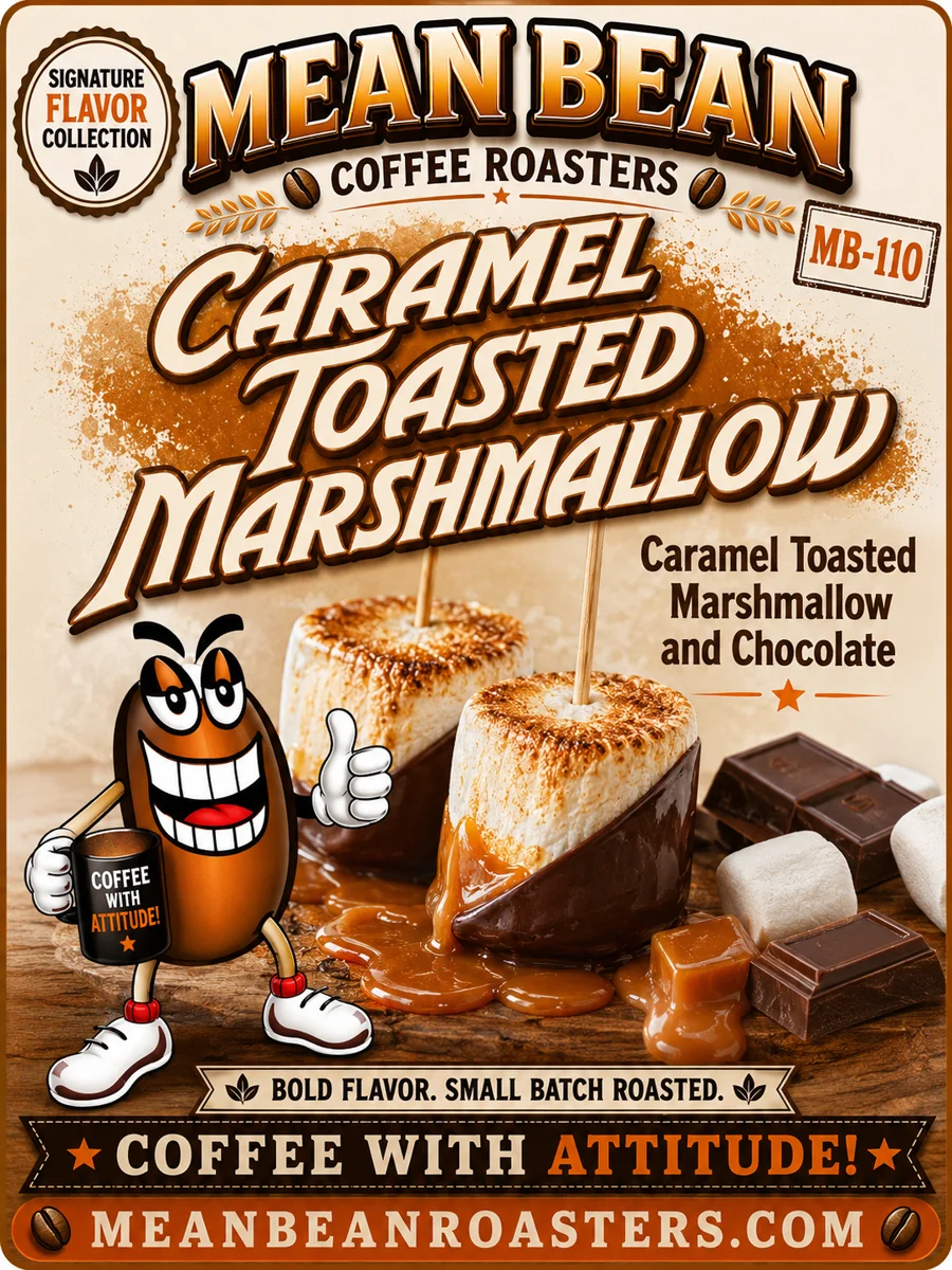 Caramel Toasted Marshmallow - Mean Bean Flavored Coffee from Mean Bean Coffee Roasters